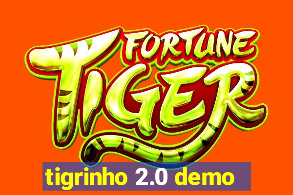 tigrinho 2.0 demo